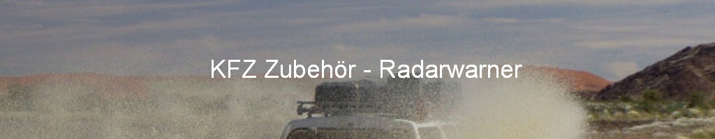 KFZ Zubehr - Radarwarner